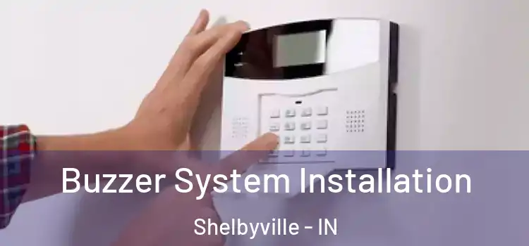 Buzzer System Installation Shelbyville - IN