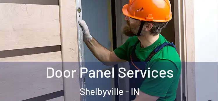 Door Panel Services Shelbyville - IN