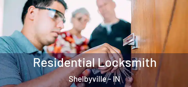 Residential Locksmith Shelbyville - IN